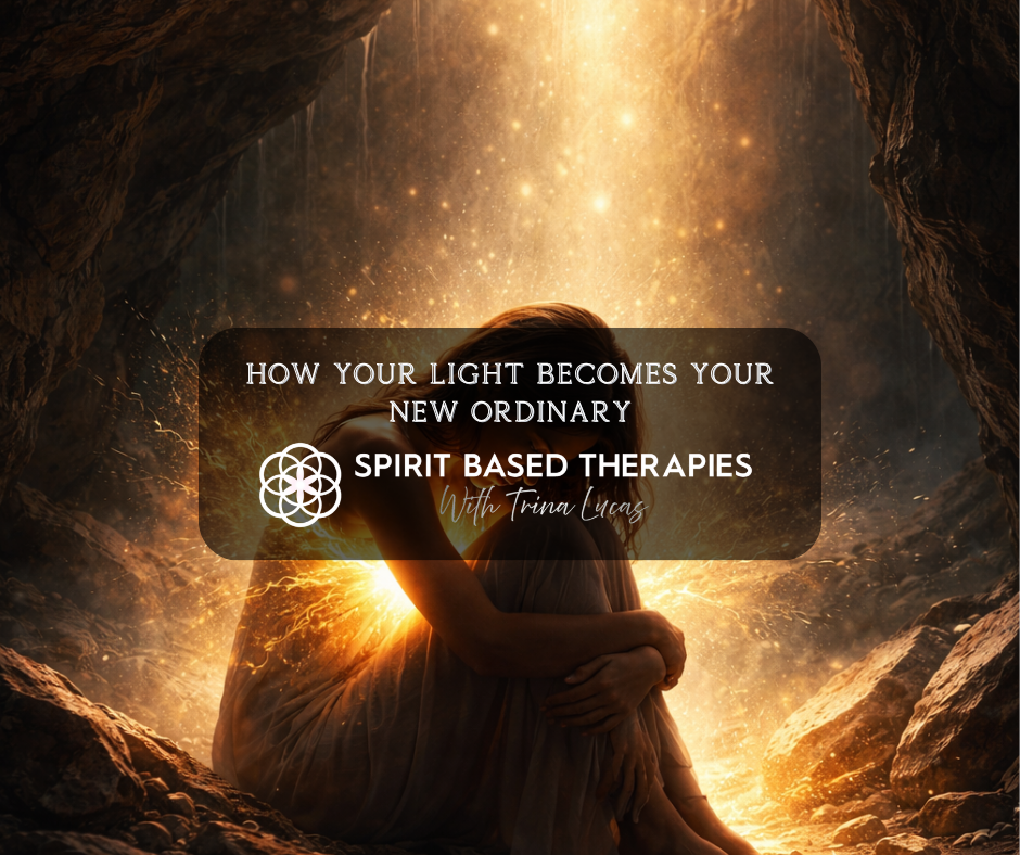 How Your Light Becomes Your New Ordinary